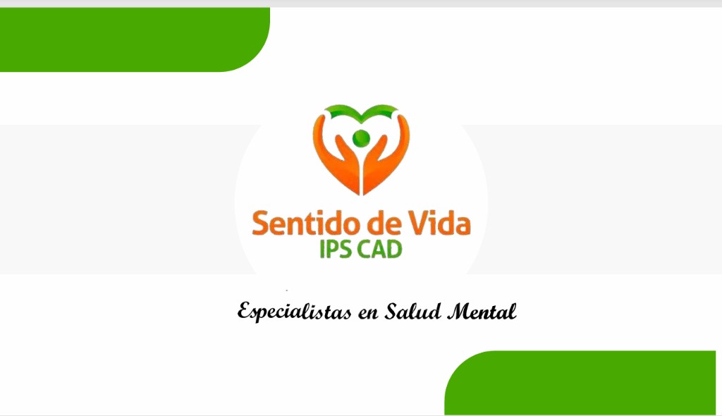Sentido de Vida IPS CAD - Especialistas en Salud Mental